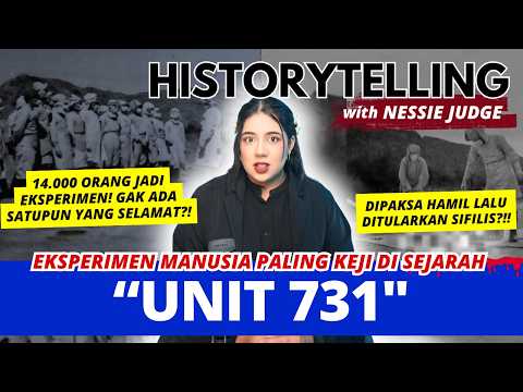 EKSPERIMEN MENGERIKAN "UNIT 731" | #HISTORYTELLING