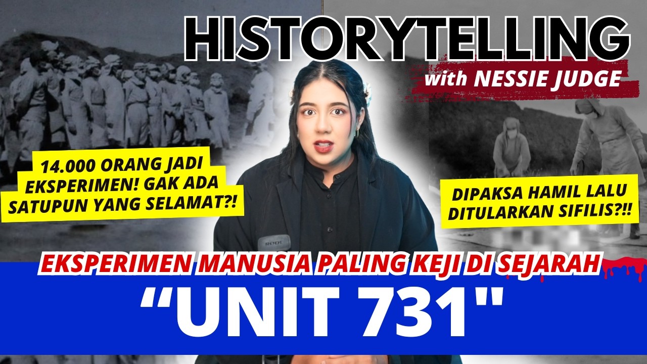 EKSPERIMEN MENGERIKAN "UNIT 731" | #HISTORYTELLING