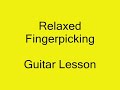 Guitar Lesson - Relaxed Fingerpicking