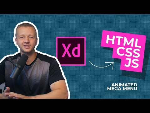From Adobe XD Prototype to HTML, CSS & JS - Making an Animated Mega Menu