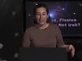 The Cosmic Classroom - Fusion, Fission, and Why Not Iron?