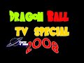 New! Dragonball returns Special 2008! Coming this Summer!