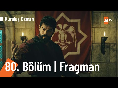 Kuruluş Osman 80. Bölüm Fragmanı                                                                                                                                                                                                                          
