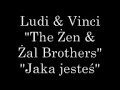 Ludi & Vinci \"The ?en & ?al Brothers\"