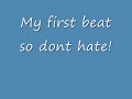 Spyk-e - My First Beat(so dont hate!)