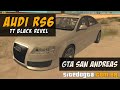 Audi RS6 TT Black Revel для GTA San Andreas видео 2