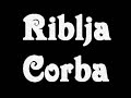 Riblja Corba - Kad Sam Bio Mlad Riblja Corba - Kad Sam Bio Mlad