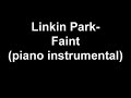 Linkin Park - Faint (piano instrumental)
