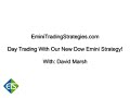 Day Trading The Dow Eminis!
