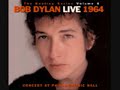 Bob Dylan Live 1964 - 103 Talkin' John Birch Paranoid Blues