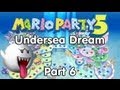 Mario Party 5! Undersea Dream - Epilogue (Part 6)