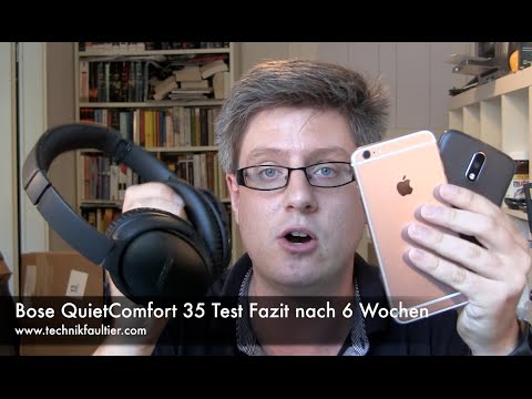 Bose QuietComfort 35 Test Fazit nach 6 Wochen