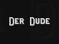 Stefan R�hl (Der R) - Dude