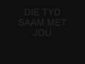 DIE TYD SAAM MET JOU