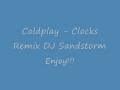 Coldplay - Clocks Remix By DJ Sandstorm