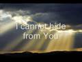 I Cannot Hide From You (Psalm 139)