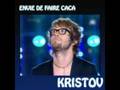 videos de Kristov - Envie de faire caca