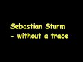 Sebastian Sturm - without a trace
