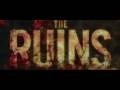 The Ruins - Trailer