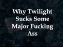 My take on the cultural 'phenomenon' that is Twilight. Note: I apologize in advance to any non-pedophile Catholic priests, and all old people who may be lurking around (don't worry, I still think your sexy). And no, I don't really think Stephenie Meyer is pro-pedophile. As for 'reading like bad fan fiction' being repeated, well, lets just say that it was worth repeating. Twilight Sucks, A Sequel has been uploaded 1/10/09. =)