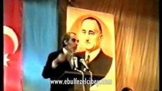 Elcibeyin haydar hakkinda konusmasi