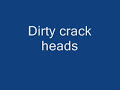 dirty crack heads--liverpool rap
