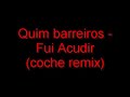 Quim Barreiros - Fui Acudir (coche remix) Quim Barreiros - Fui Acudir (coche remix)