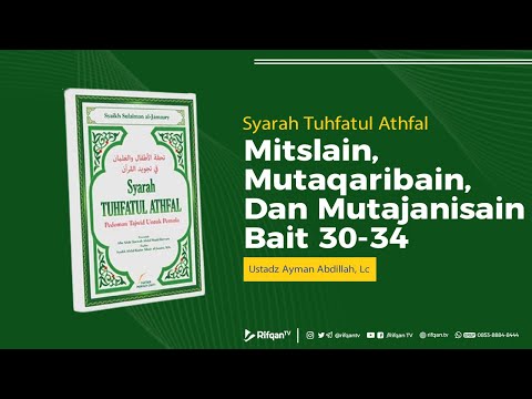 Ep. 6 : Bab, Mitslain, Mutaqaribain, Dan Mutajanisain Bait 30-34 - Ustadz Ayman Abdillah, Lc