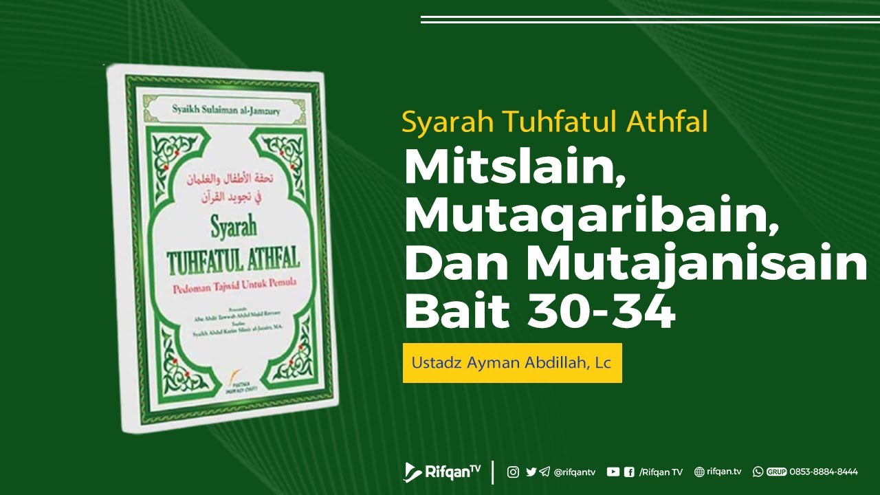 Ep. 6 : Bab, Mitslain, Mutaqaribain, Dan Mutajanisain Bait 30-34 - Ustadz Ayman Abdillah, Lc