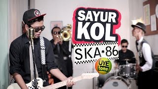 Download SKA 86 - SAYUR KOL (SKA VERSION) Mp3