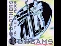 2 Brothers on the 4TH floor-//-Dreams (Will come alive) (+ LYRICS)