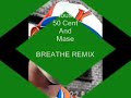 Fabolous feat. 50 Cent and Mase - Breath Remix