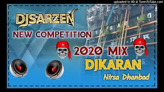 DjSarZen Competition Mixxxx Dj Karan Nirsa Dhanbad