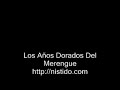 Los Años Dorados Del Merengue 80s y 90s