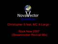 Christopher S feat. MC X-Large - Rock Now 2007