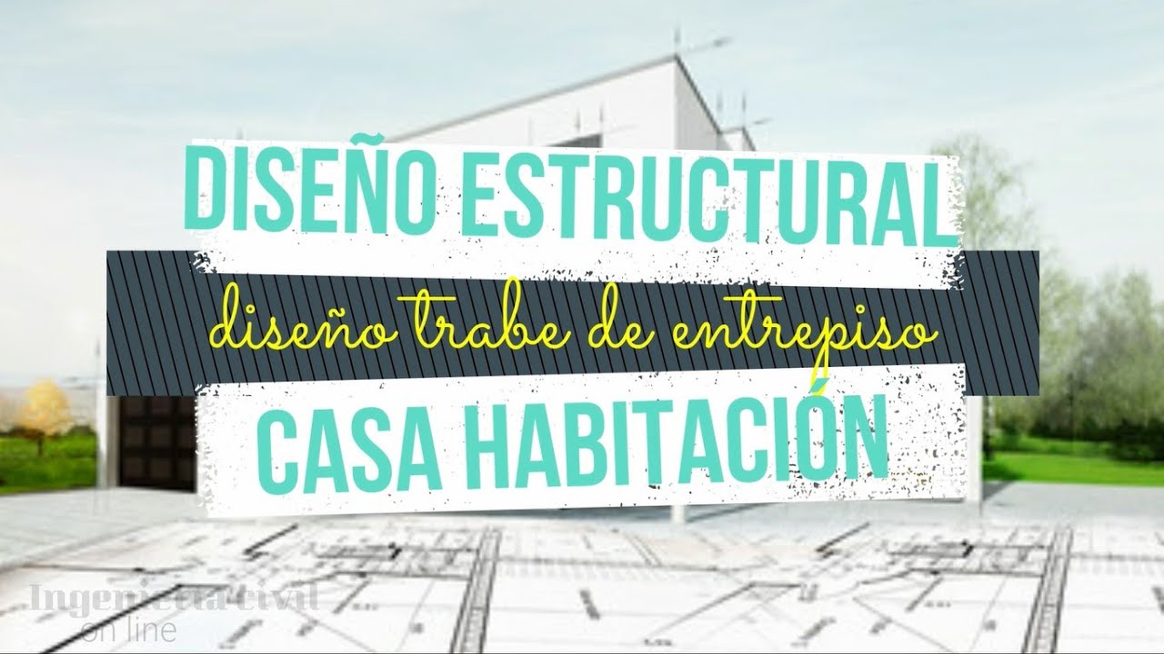 Diseño estructural casa habitación /Trabe de entrepiso/NTC CD MX/área de acero flexión y cortante