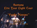Santana / Funky Nassau / October 2, 2008