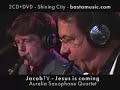 video from the 2cd+dvd-box 'shining city'' as audiotrack available at:
http://www.bastamusic.com

more information also at:
http://www.aureliasax4.nl 
http://www.jacobterveldhuis.com 

the composition is based on sound bytes from the streets of new york: an angry 'evangelist' on times square, and a small choir of the salvation army. the groove is based on rhythmical baby talk from 2 little girls: 18 months old welmoed and 2 year old amber. the work was inspired by the post 9-11 trauma and the role of religion in the history of man:'god kills'. is jesus really coming? it is about time...