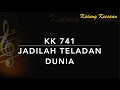 KK 741 Jadilah Teladan Dunia