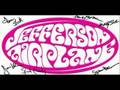 Jefferson Airplane - Have You Seen The Saurcers (Live)