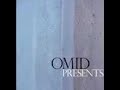 OMID PRESENTS: Omid: Atlas (feat. 2mex) OMID PRESENTS: Omid: Atlas (feat. 2mex)