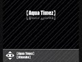 ?Aqua Timez? - ?Jitensha?
