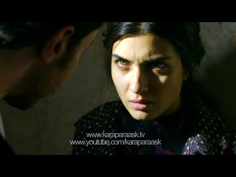 Kara Para Aşk 27. Bölüm 3. Fragmanı                                                                                                                                                                                                                       