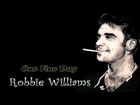 Tekst piosenki Robbie Williams - One Fine Day po polsku