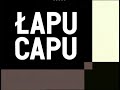 Łapu Capu 21.02.2008