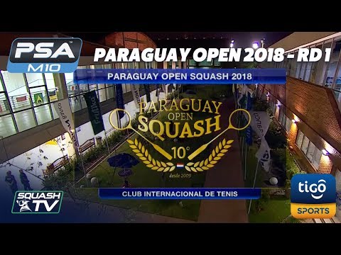 Squash: Paraguay Open 2018 - Round 1 [Full Matches]