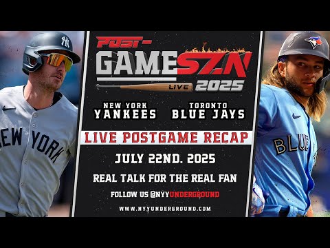 🎥 Yankees vs. Blue Jays – Recap and Highlights (7/22/25) #postgame #