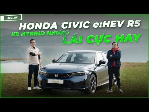 Đánh giá chi tiết Honda Civic e:HEV RS: Chiếc Civic mạnh 200 mã lực nhưng chỉ tiêu thụ 4.6L/100km !