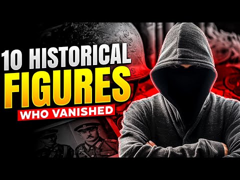 The Bizarre Vanishing Acts of History’s Most Notorious Figures Join us