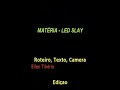 Matéria Led Slay